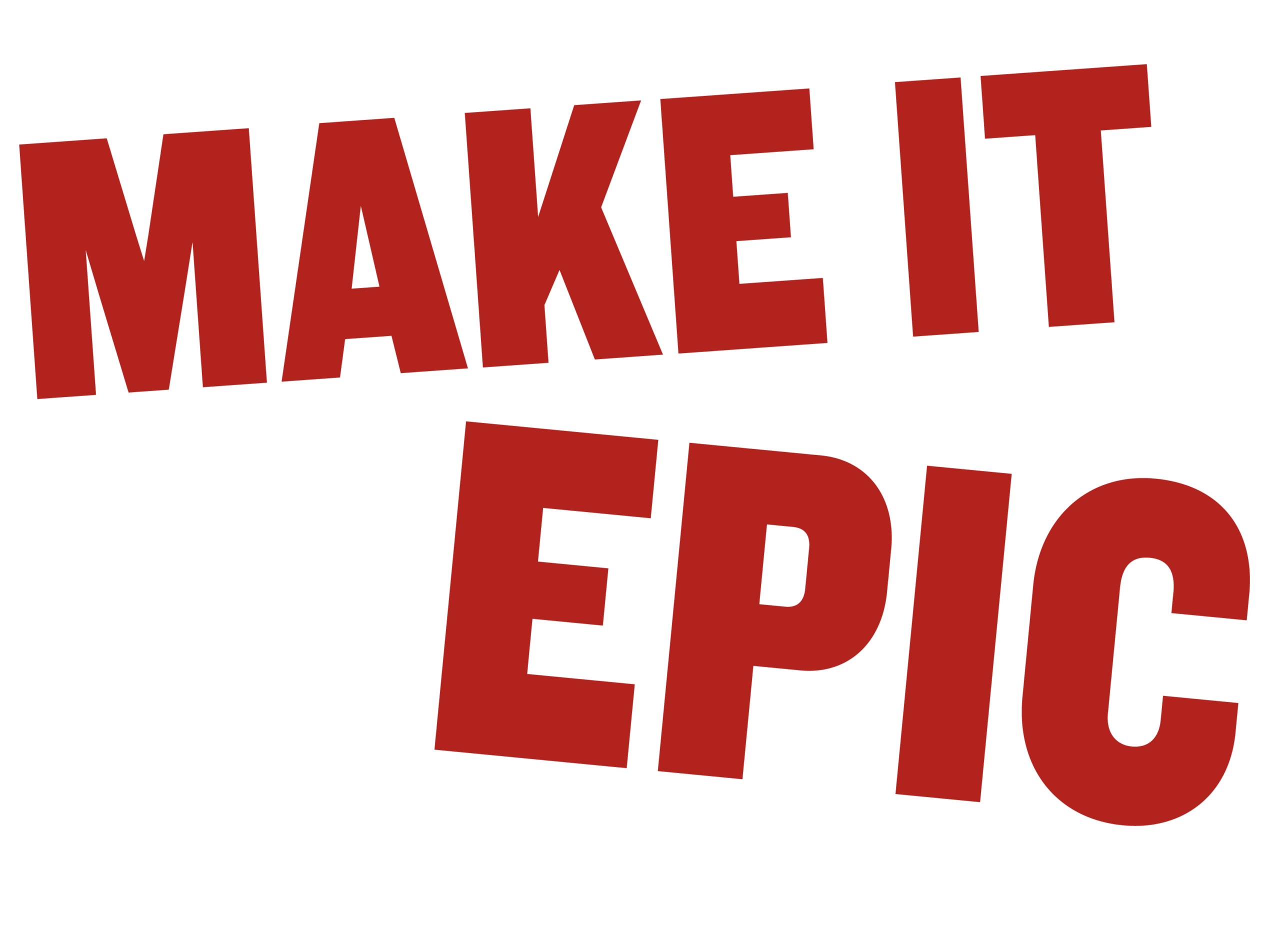 Make it Epic!