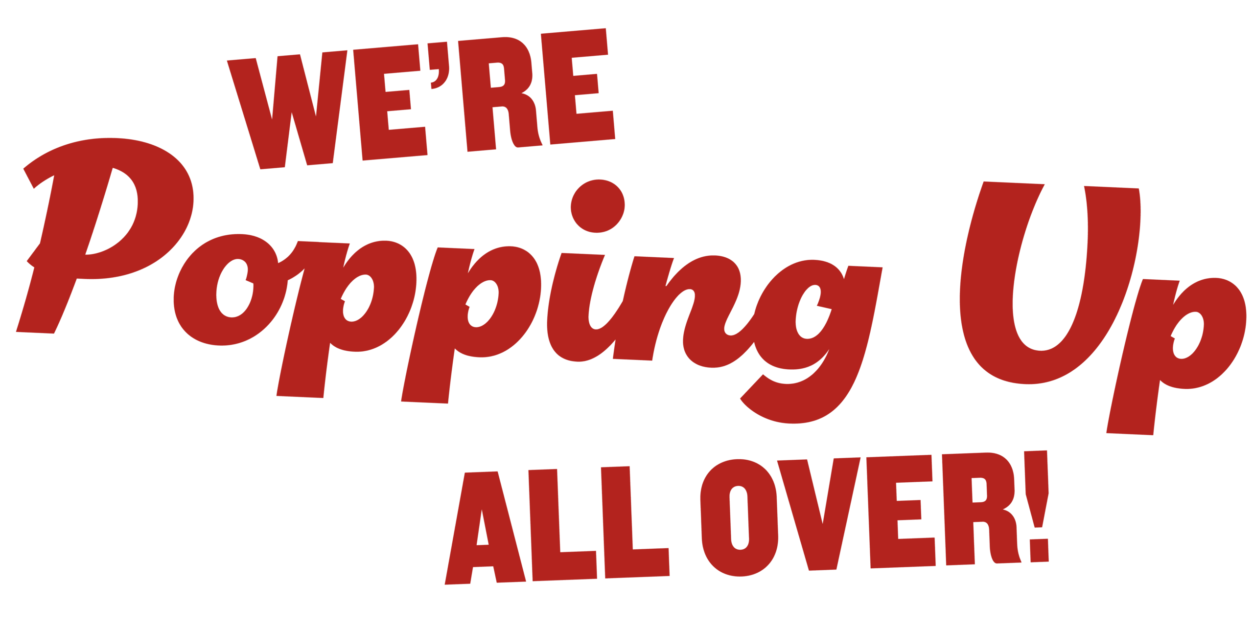 We're popping up all over!