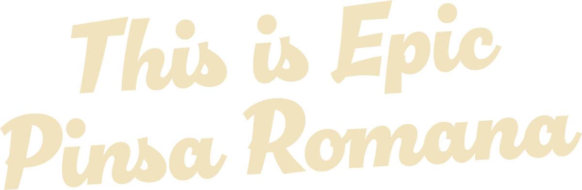 This is Epic Pinsa Romana